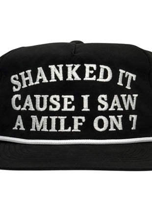 Funny Golf Hat Shanked It Cause I Saw a MILF on 7 Snapback Master Golf Cap Viral Humor Hat