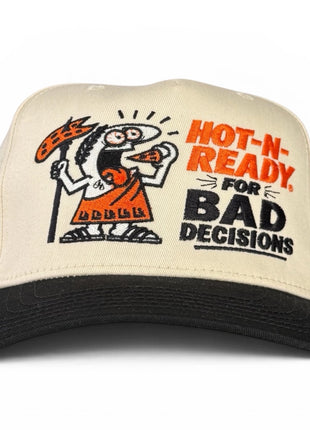 Hot-N-Ready For Bad Decisions Hat