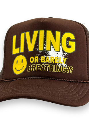 LIVING OR BARELY BREATHING HAT PRINT