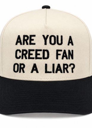 Are You A Creed Fan Or A Liar Custom Embroidered Hat