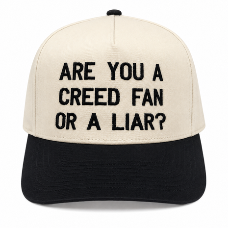 Are You A Creed Fan Or A Liar Custom Embroidered Hat