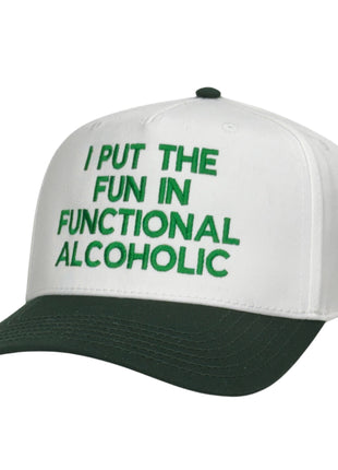 I Put The Fun In Functional Alcoholic Hat Custom Embroidered