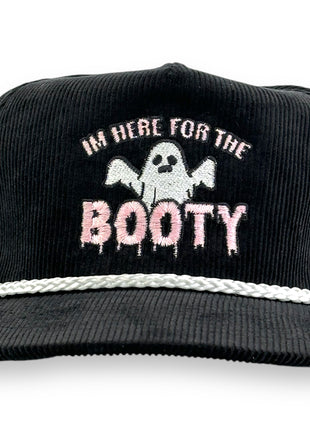IM HERE FOR THE BOOTY HAT