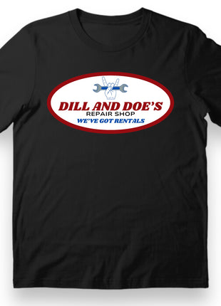 DILL AND DOES REPAIR SHOP CUSTOM PRINTED T-SHIRT