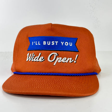 I’LL BUST YOU WIDE OPEN FUNNY Snapback ROPE Burn Orange ￼hat cap Collab Justin Stagner Custom Embroidery
