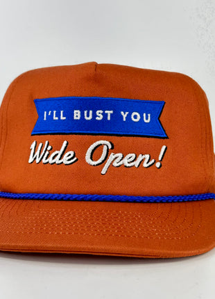 I’LL BUST YOU WIDE OPEN FUNNY Snapback ROPE Burn Orange ￼hat cap Collab Justin Stagner Custom Embroidery