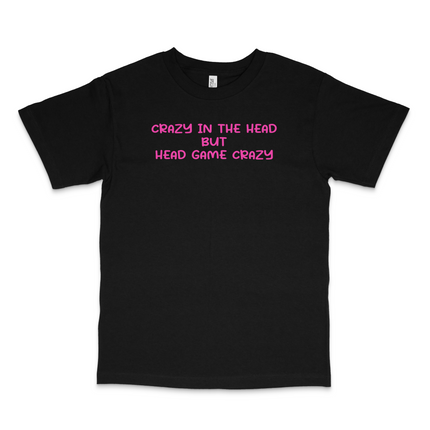 Crazy In The Head Custom Printed T-Shirt