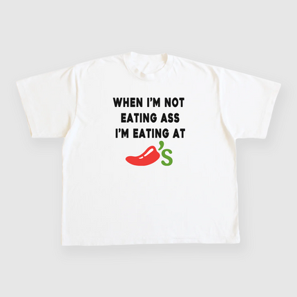 I’m Eating At Chili’s Custom Printed White T-Shirt