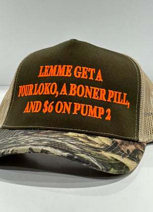 LEMME GET A FOUR LOKO a BONER PILL and $6 on PUMP 2 Khaki Camo Brim Mesh Trucker Hat SnapBack Cap Custom Embroidered