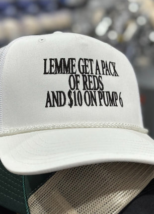Lemme Get a Pack of Reds and $10 on Pump 6 White Mid Crown Mesh Trucker Strapback Cap Novelty Humor Hat CUSTOM Embroidered