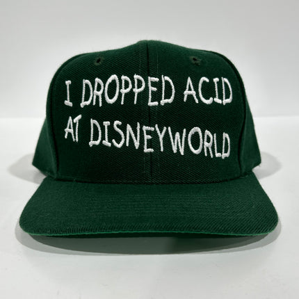 I Dropped ACID at Disneyworld Green SnapBack Cap Hat Custom Embroidered