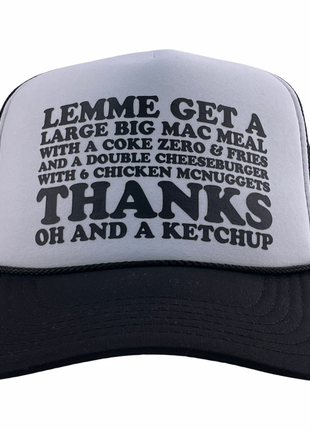 Lemme get a large Big Mac meal Custom Printed Hat
