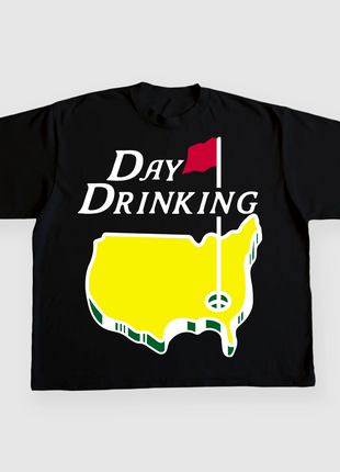 DAY DRINKING CUSTOM PRINTED T-SHIRT