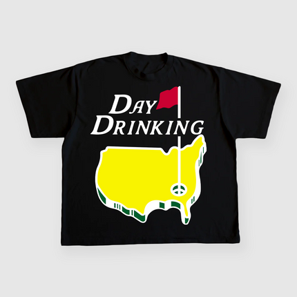 DAY DRINKING CUSTOM PRINTED T-SHIRT