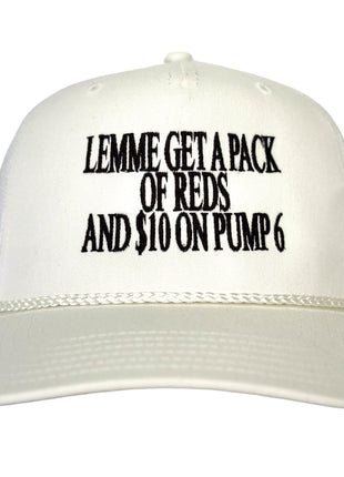 Lemme Get a Pack of Reds and $10 on Pump 6 White Mid Crown Mesh Trucker Strapback Cap Novelty Humor Hat CUSTOM Embroidered