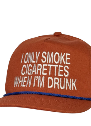 I Only Smoke Cigarettes When I’m Drunk Hat Embroidered Snapback Cap