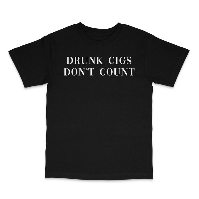 Drunk Cigs Don't Count Custom Printed T-Shirt