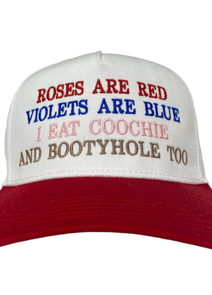 Roses are red violets are blue I eat coochie and booty hole too White/red Midcrown Snapback Custom Embroidered Cap Hat