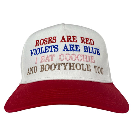 Roses are red violets are blue I eat coochie and booty hole too White/red Midcrown Snapback Custom Embroidered Cap Hat