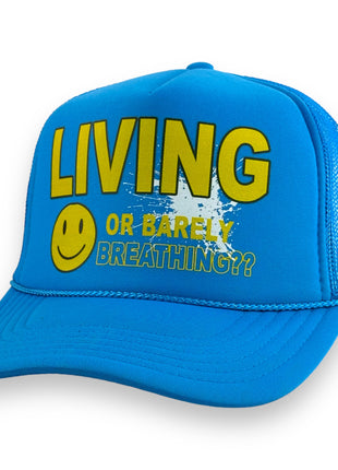 LIVING OR BARELY BREATHING HAT PRINT