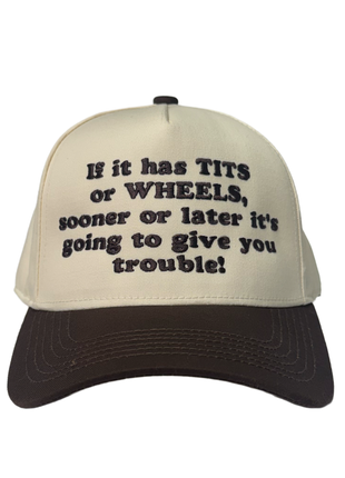If It Has Tired It Will Cause You Problems Custom Embroidered Hat