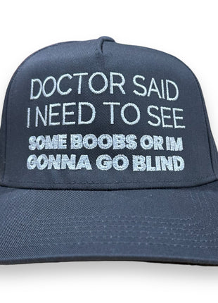 Doctor Said I Need To See Some Boobs Hat Dark Gray Custom Embroidery