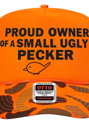 Proud Owner of a Small Ugly Hat Custom Printed
