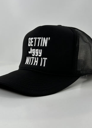 GETTIN JIGGY WITH IT HAT