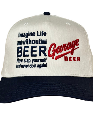 Imagine Life Without BEER Hat Garage Beer Custom Embroidered￼