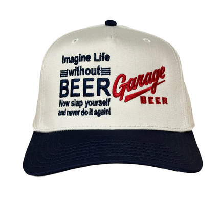 Imagine Life Without BEER Hat Garage Beer Custom Embroidered￼