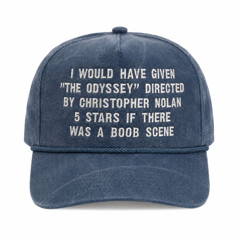 I Would Have Gave The Odyssey Custom Embroidered Hat