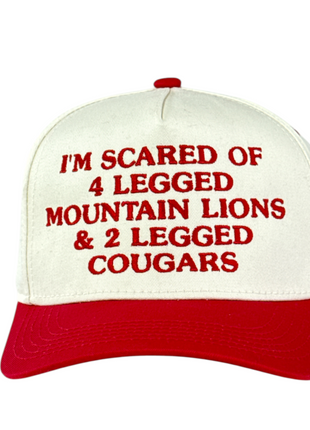 I’m scared of 4 legged mountain lions embroidered on a snapback hat cap