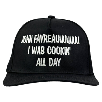JOHN FAVREAUUUUUUU I WAS COOKIN ALL DAY HAT