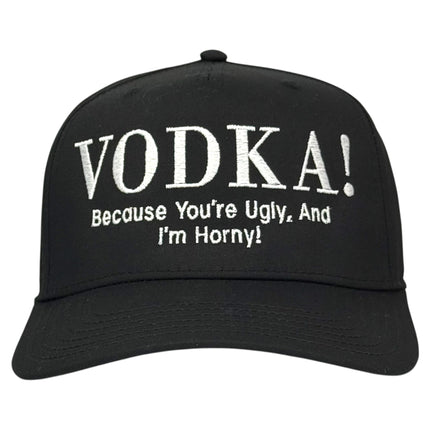 Because You’re Ugly Hat Custom Embroidered