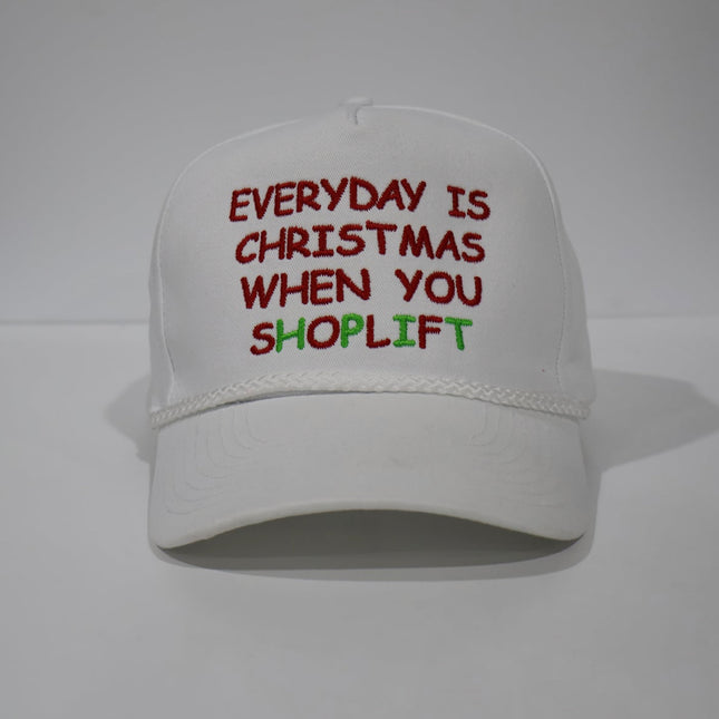 Everyday is Christmas When You Shoplift Custom Embroidered SnapBack