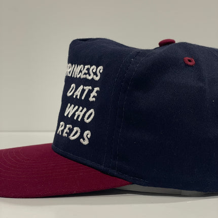 Sorry princess I only date women who smoke reds custom embroidered maroon/navy strap, back hat, hat ￼