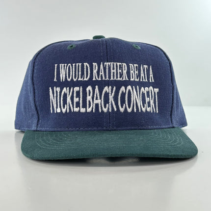 I Would Rather Be At A Nickelback Concert Vintage Strapback Baseball Cap Hat Custom Embroidered