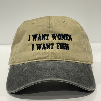 I want women I want fish custom embroidered dad hat buckle strap