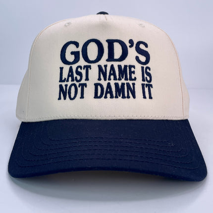 GOD'S LAST NAME IS NOT DAMN IT BLUE BRIM SNAPBACK CAP HAT CUSTOM EMBROIDERY