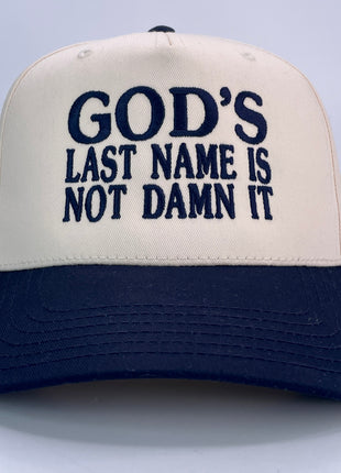 GOD'S LAST NAME IS NOT DAMN IT SNAPBACK CAP HAT CUSTOM EMBROIDERY