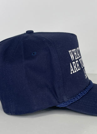 What the Hell are you talking about custom embroidered Rope SnapBack Cap Hat Navy