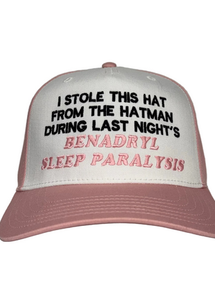 I Stole This Hat From The Hatman Custom Embroidered Hat