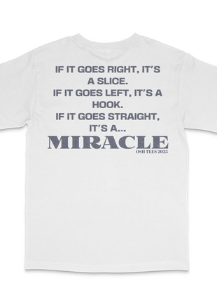 Golf Miracle Custom Printed T-shirt