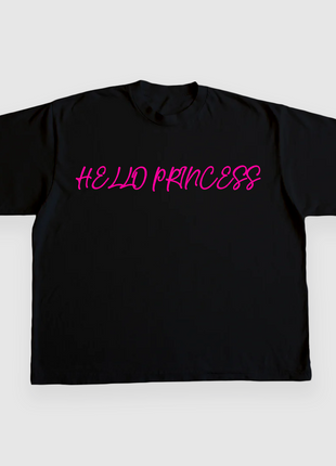 Hello Princess CUSTOM PRINTED T-SHIRT