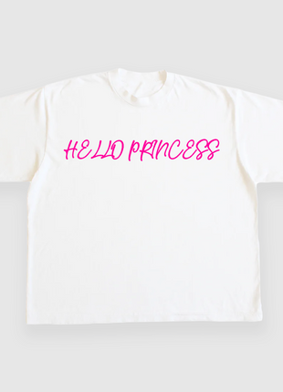 Hello Princess CUSTOM PRINTED T-SHIRT