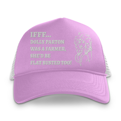 If Dolly Parton Was A Farmer Custom Printed Hat