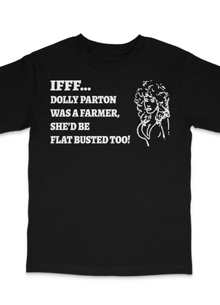 If Dolly Parton Was A Farmer T-Shirt