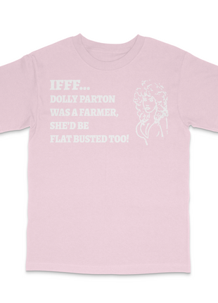 If Dolly Parton Was A Farmer T-Shirt