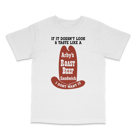 If It Doesn't Look and Taste Custom Printed T-Shirt