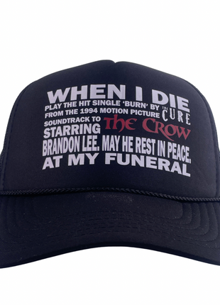 When I Die Play The Cure Custom Printed Hat